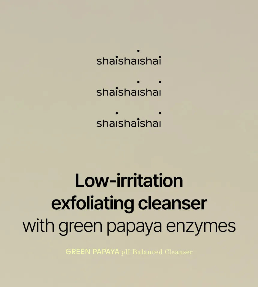 SHAISHAISHAI GREEN PAPAYA pH Balanced Cleanser